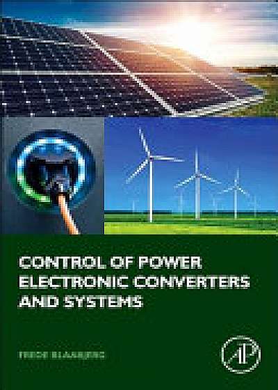 Coperta cărții Control of Power Electronic Converters and Systems