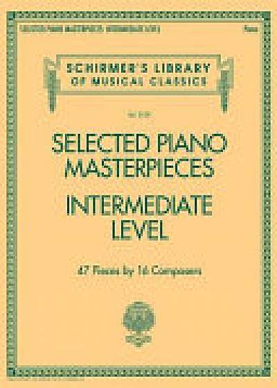 Coperta cărții Selected Piano Masterpieces - Intermediate Level (Piano Book)