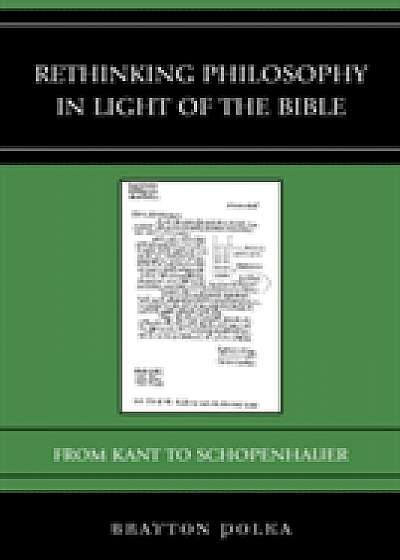 Coperta cărții Rethinking Philosophy in Light of the Bible