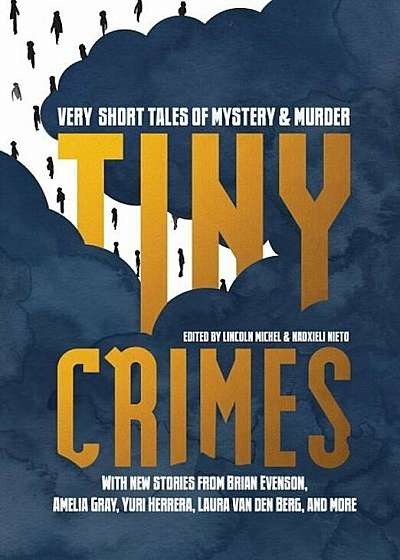 Tiny Crimes: Very Short Tales of Mystery and Murder, Paperback