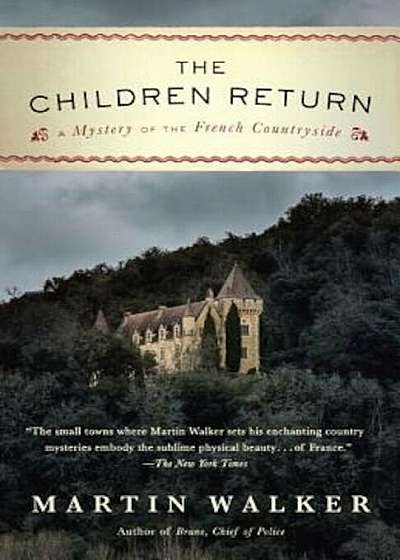 The Children Return: A Mystery of the French Countryside, Paperback
