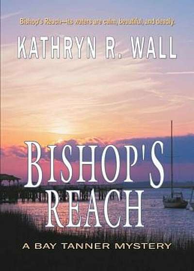 Bishop's Reach, Paperback