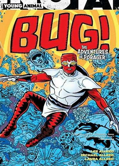 Bug! the Adventures of Forager, Paperback