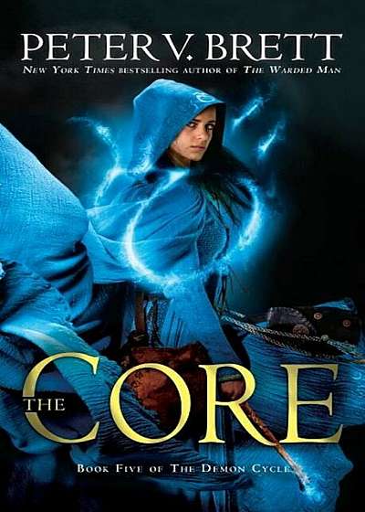 The Core: Book Five of the Demon Cycle, Paperback