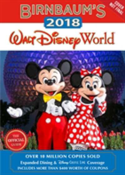 Birnbaum's 2018 Walt Disney World: The Official Guide