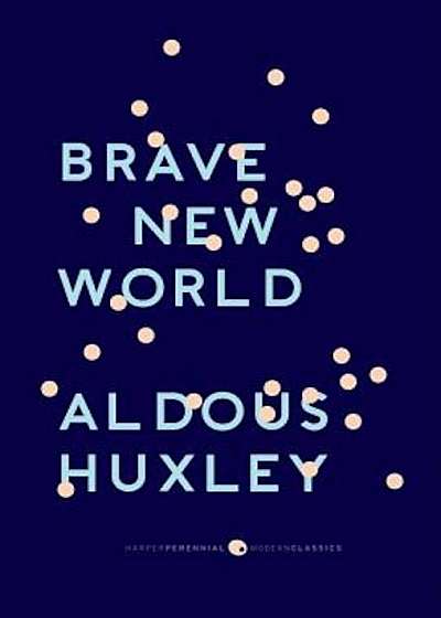 Brave New World: With the Essay ''Brave New World Revisited'', Paperback