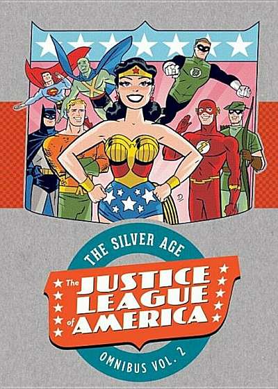 Justice League of America: The Silver Age Omnibus, Volume 2, Hardcover
