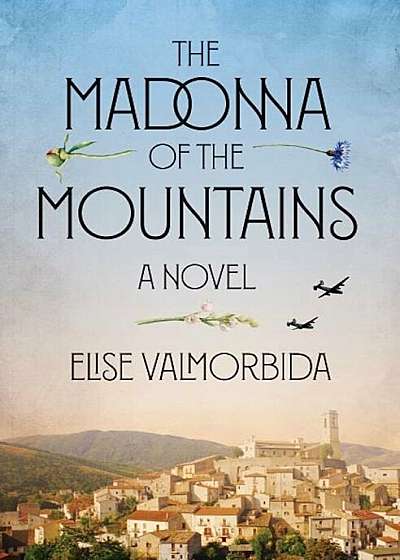 The Madonna of the Mountains, Hardcover