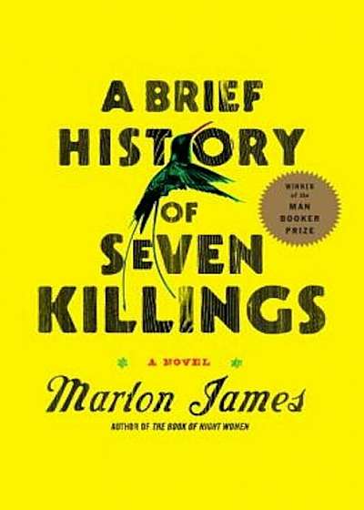 A Brief History of Seven Killings, Hardcover