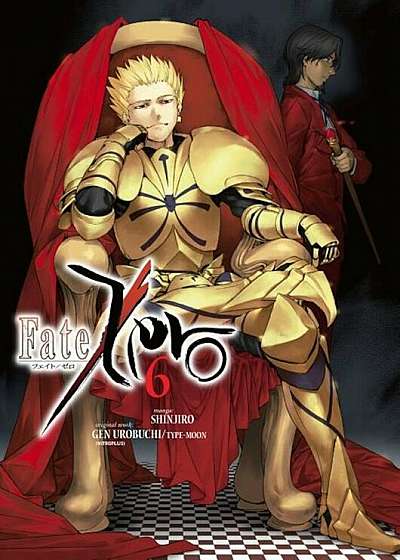 Fate/Zero Volume 6, Paperback
