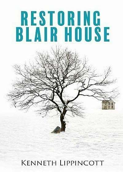 Restoring Blair House, Paperback