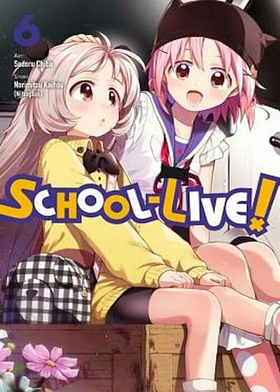 School-Live!, Volume 6, Paperback