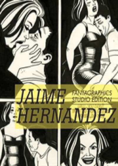 Jaime Hernandez: Fantagraphics Studio Edition