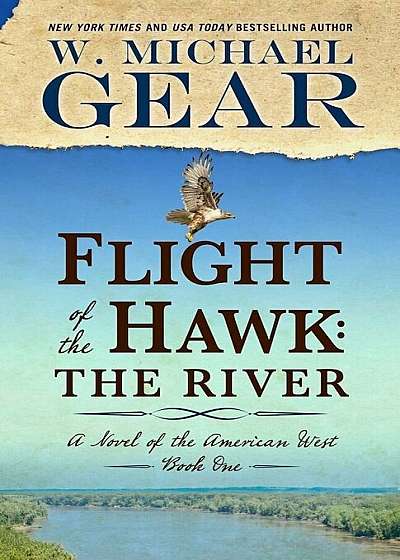 Flight of the Hawk: The River, Hardcover