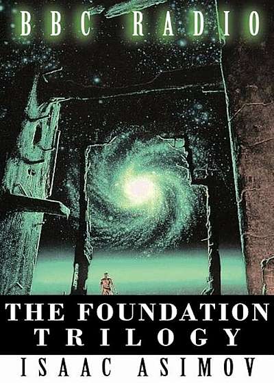 The Foundation Trilogy (Adapted by BBC Radio), Hardcover