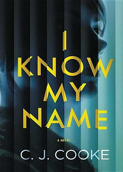 I Know My Name, Hardcover