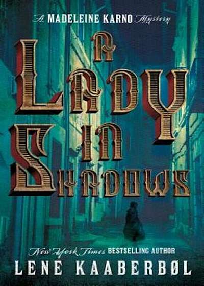 A Lady in Shadows: A Madeleine Karno Mystery, Paperback