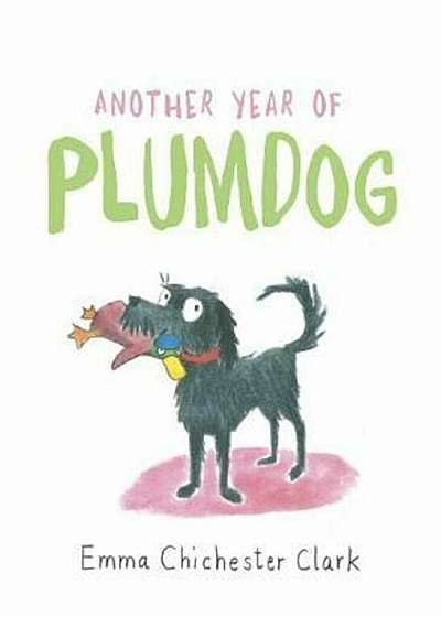 Another Year of Plumdog, Hardcover