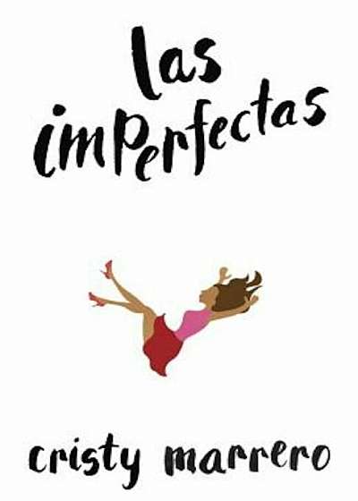 Las Imperfectas, Paperback