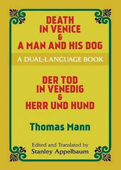 Death in Venice & a Man and His Dog: A Dual-Language Book, Paperback