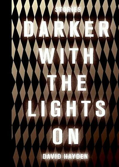 Darker with the Lights on, Paperback