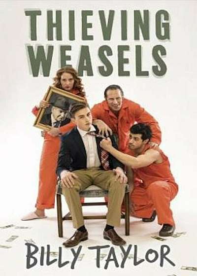 Thieving Weasels, Hardcover