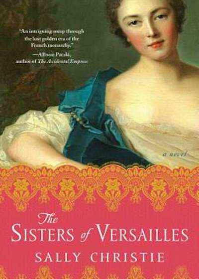 The Sisters of Versailles, Paperback