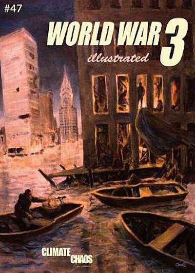 World War 3 Illustrated '47: Climate Chaos, Paperback
