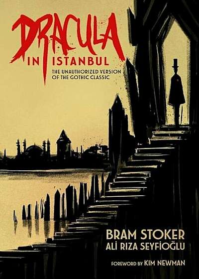 Dracula in Istanbul: The Unauthorized Version of the Gothic Classic, Paperback