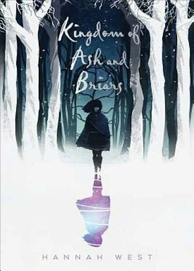 Kingdom of Ash and Briars, Hardcover
