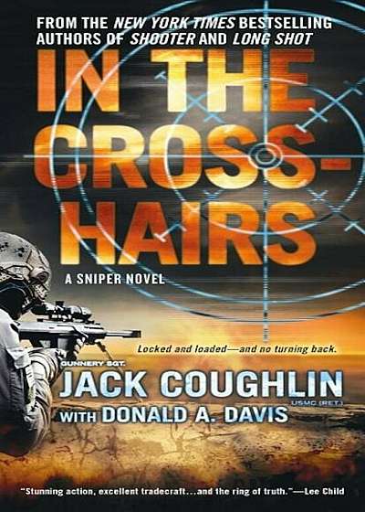 In the Crosshairs: A Kyle Swanson Sniper Novel, Paperback