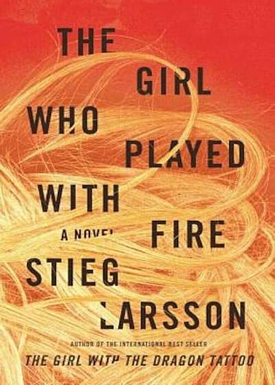 The Girl Who Played with Fire, Hardcover