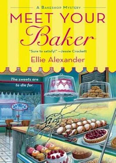 Meet Your Baker: A Bakeshop Mystery, Paperback