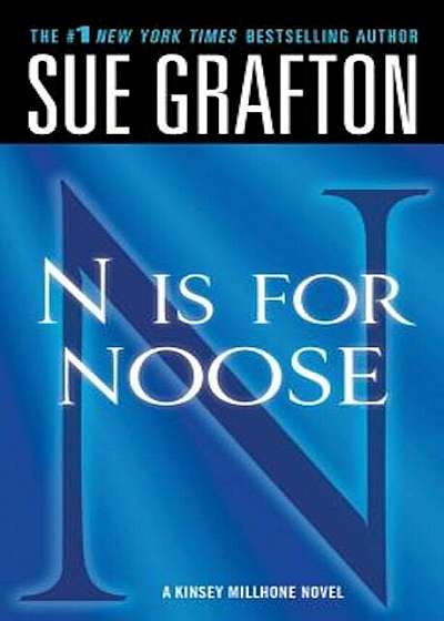 ''N'' Is for Noose: A Kinsey Millhone Novel, Paperback