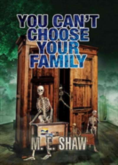 You Can't Choose Your Family
