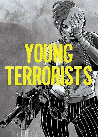 Young Terrorists Volume 1, Paperback