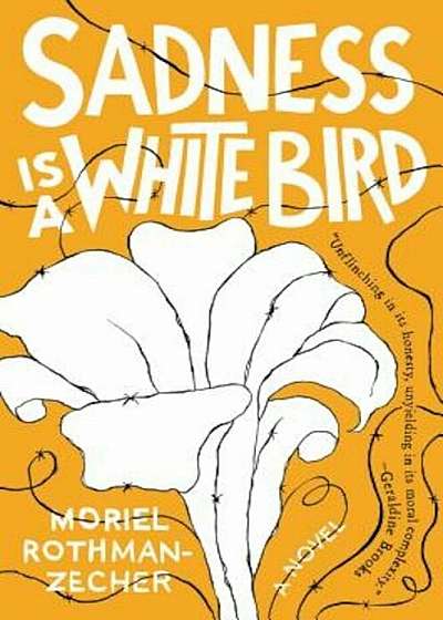 Sadness Is a White Bird, Hardcover
