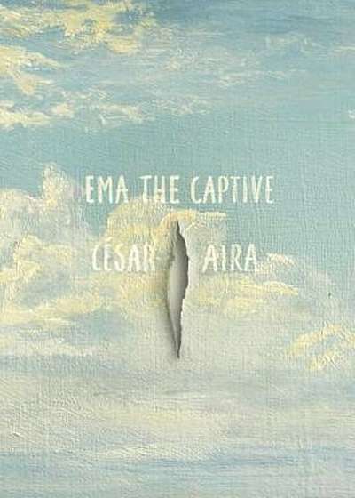 Ema the Captive, Paperback