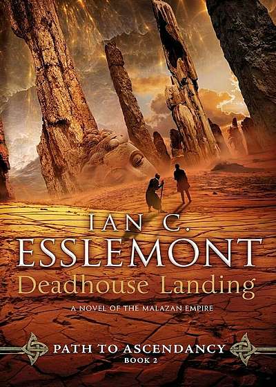 Deadhouse Landing: A Novel of the Malazan Empire, Hardcover