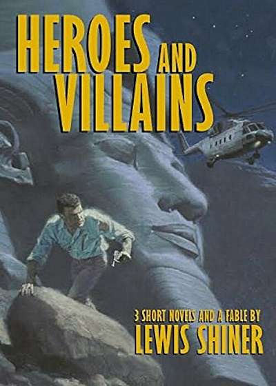 Heroes and Villains, Hardcover
