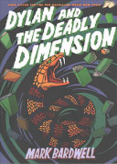 Dylan and the Deadly Dimension