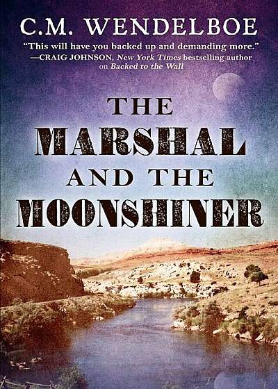 Marshal and the Moonshiner, Hardcover