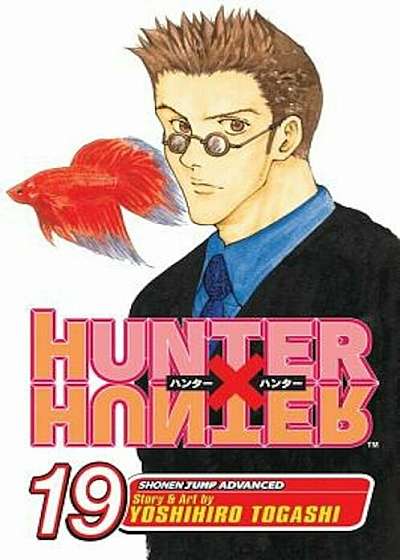 Hunter X Hunter, Volume 19, Paperback
