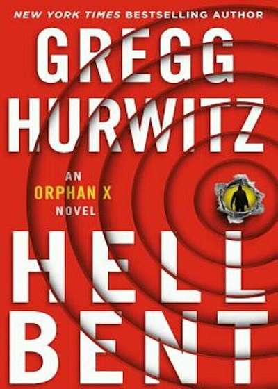 Hellbent: An Orphan X Novel, Hardcover