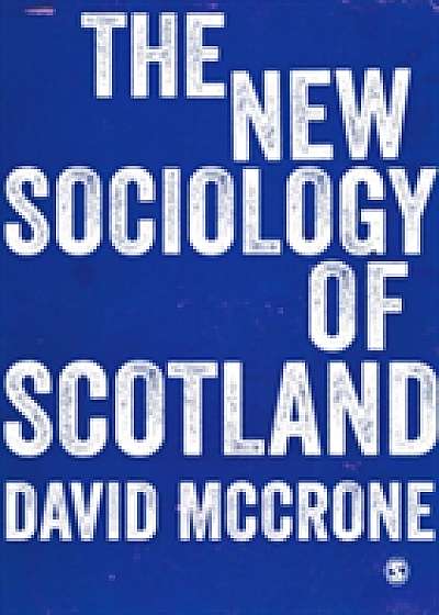 Coperta cărții The New Sociology of Scotland