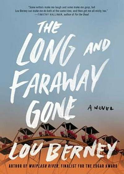 The Long and Faraway Gone, Paperback