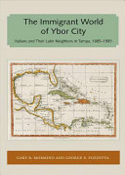 Immigrant World of Ybor City