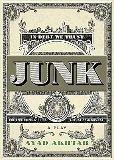 Junk: A Play, Paperback