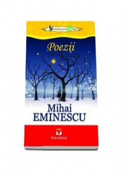 Poezii - Mihai Eminescu - Colectia elevi de 10 plus