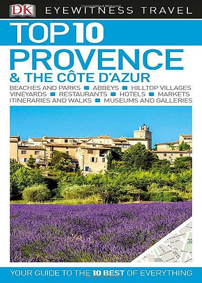 Top 10 Travel Guide Provence & the Cote d'Azur